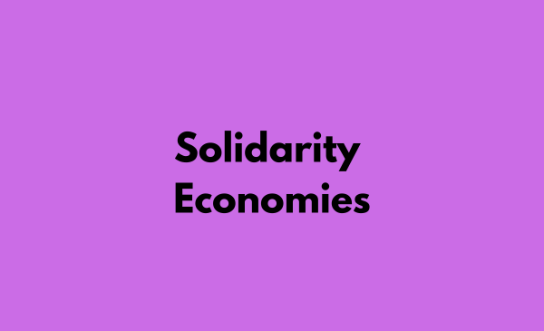 Solidarity Economies